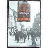 Hommes et combats en Bretagne: Le Morbihan, 1939-1945 book