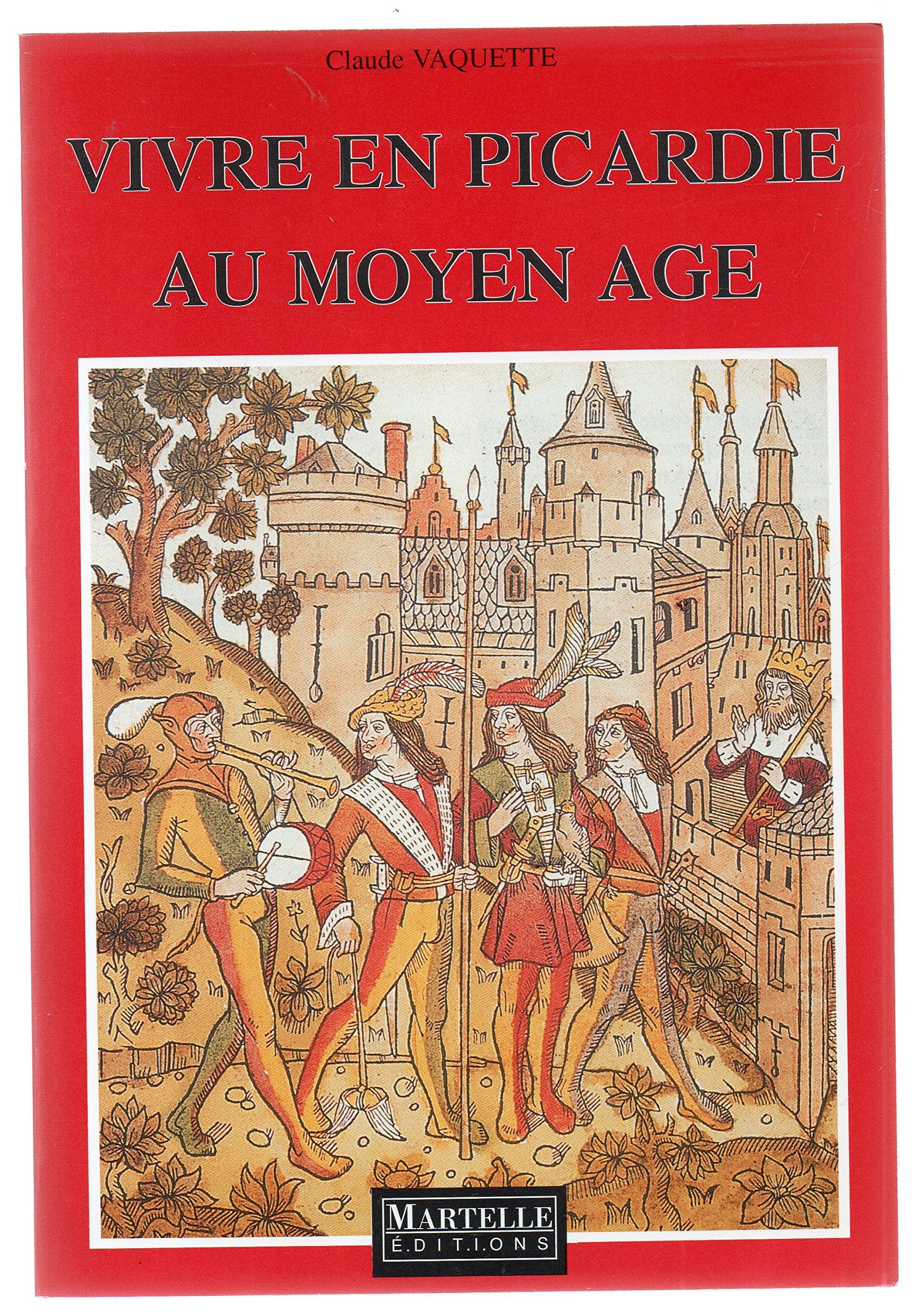 Vivre en Picardie au Moyen Age book