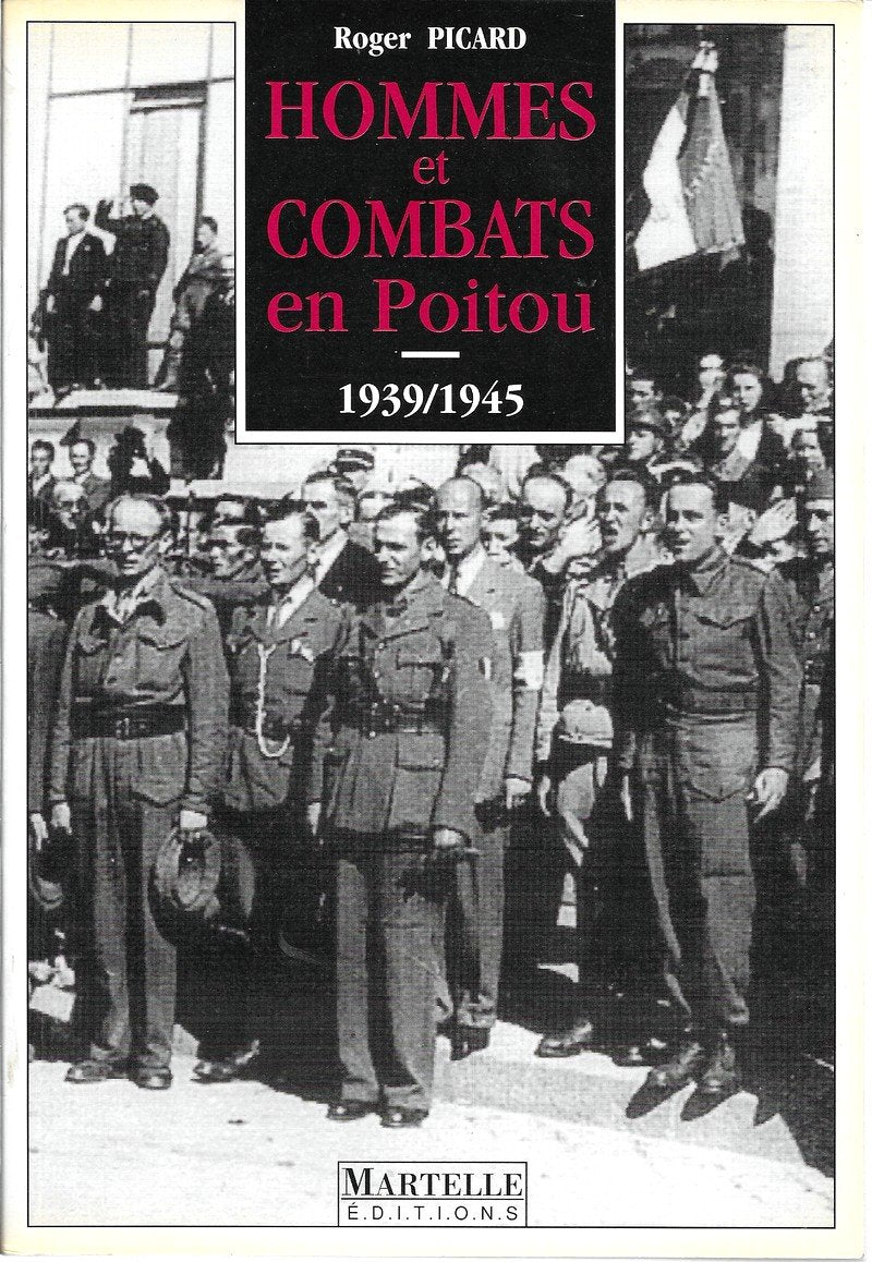 Hommes et combats en Poitou : 1939-1945 book