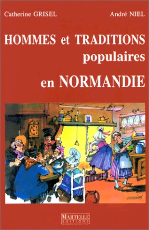 Hommes et traditions populaires en Normandie book