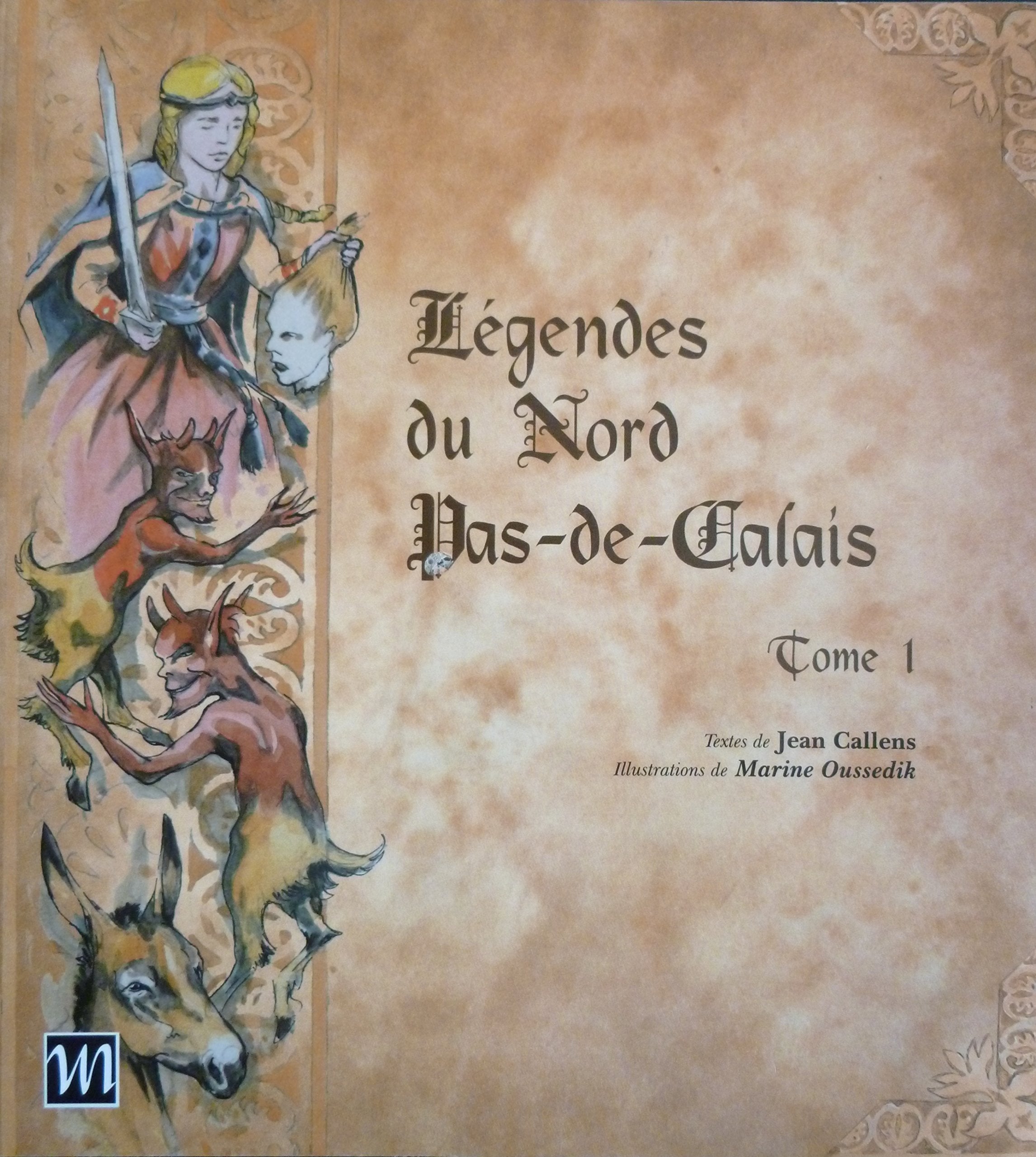 Légendes du Nord Pas-de-Calais: Tome 1 Books