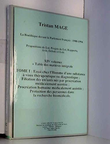 La bioéthique devant le Parlement français, 1988-1994 : Propositions de loi, projets de loi, rapports, avis, débats et lois book