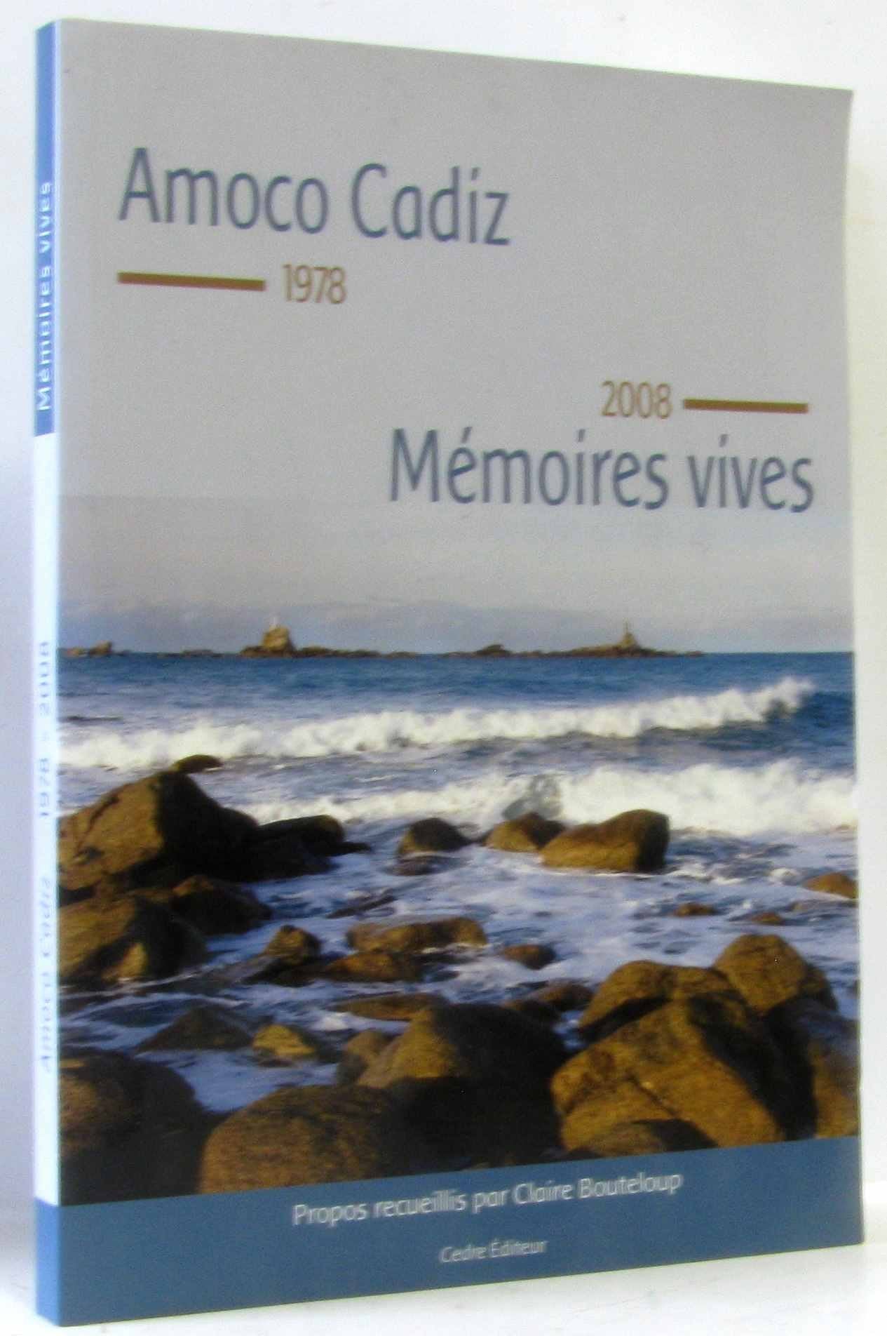 Amoco Cadiz, 1978-2008: Mémoires vives book