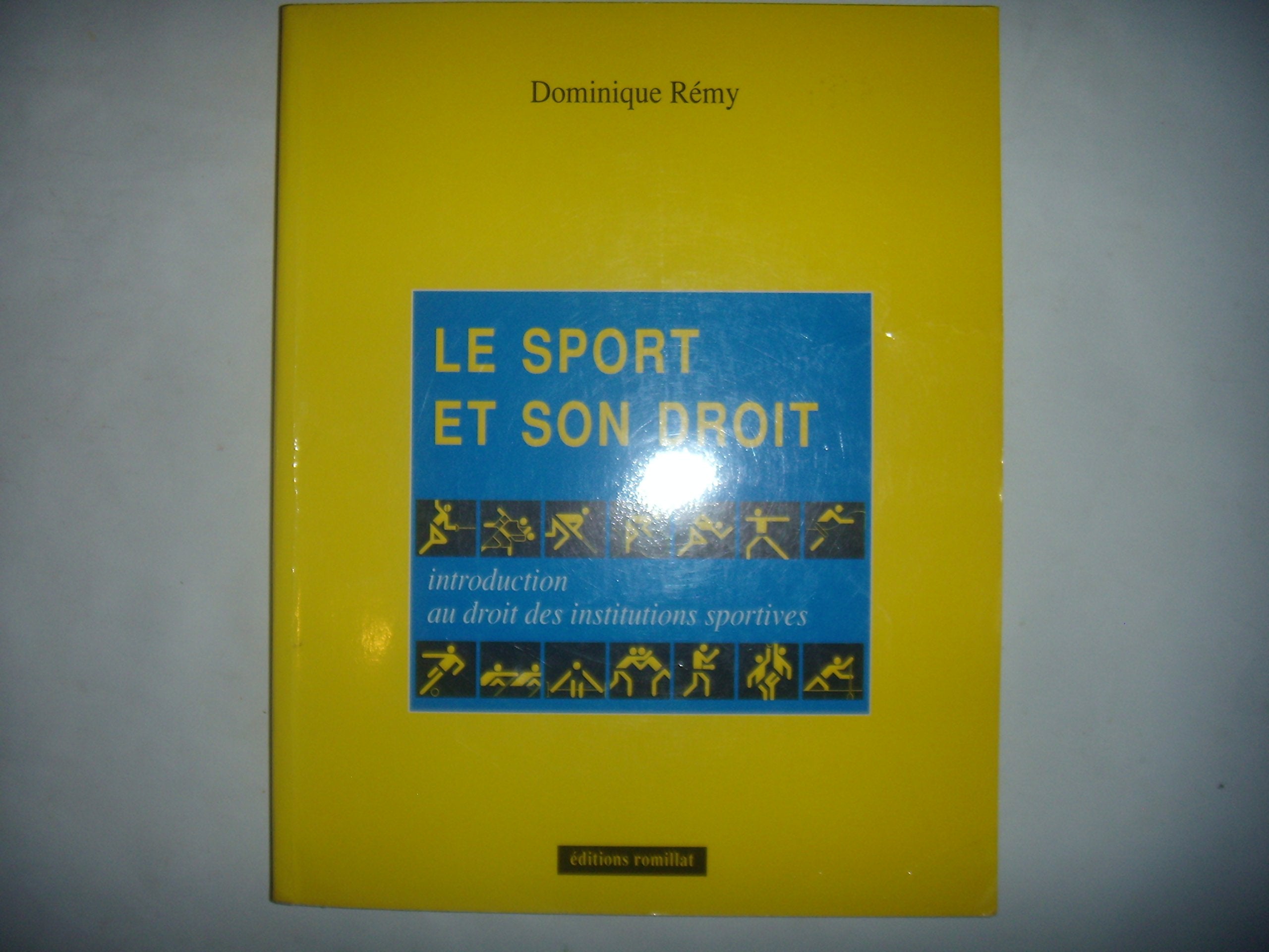 Le sport et son droit. Introduction du droit des institutions sportives book