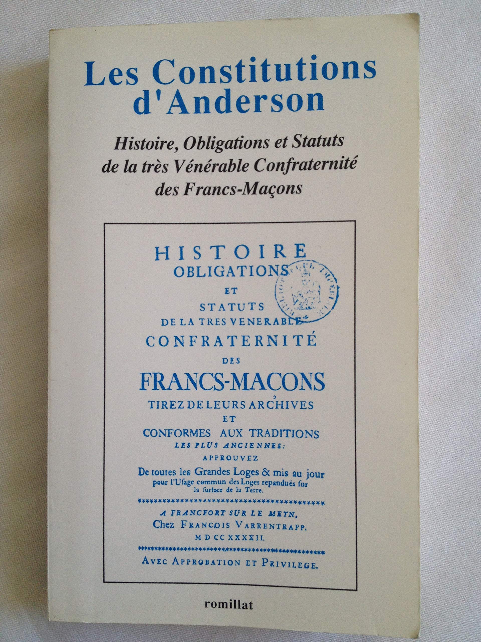 Les Constitutions d'Anderson: "Histoire, obligations et statuts de la très Vénérable Confraternité des Francs-Maçons" 1732/1742 Books
