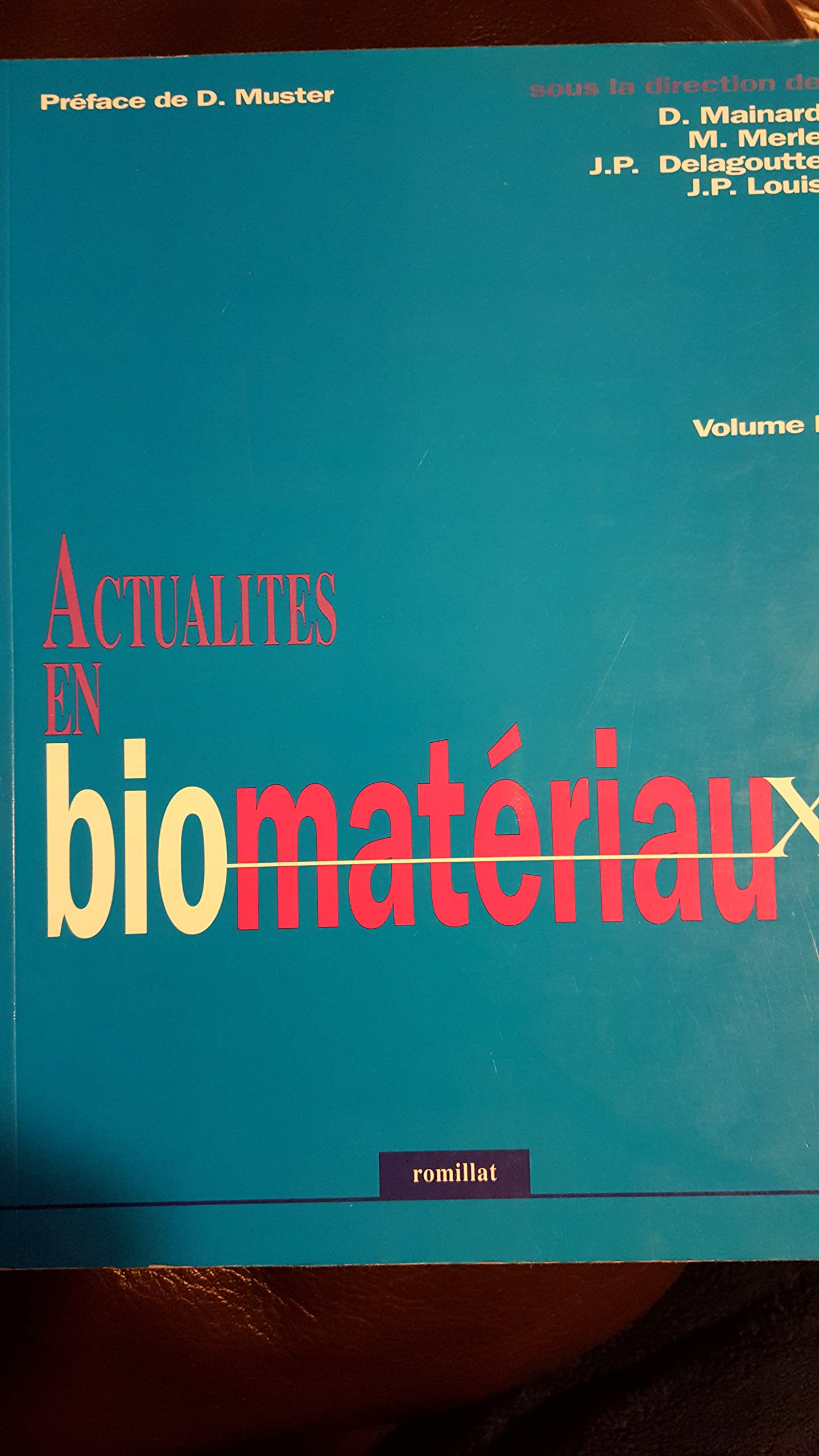 ACTUALITES EN BIOMATERIAUX: Volume 2 book