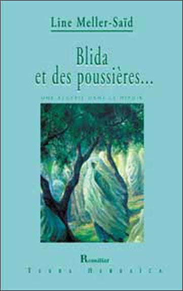 Blida et des poussières... : une Algérie dans le miroir Religion & Esotericism