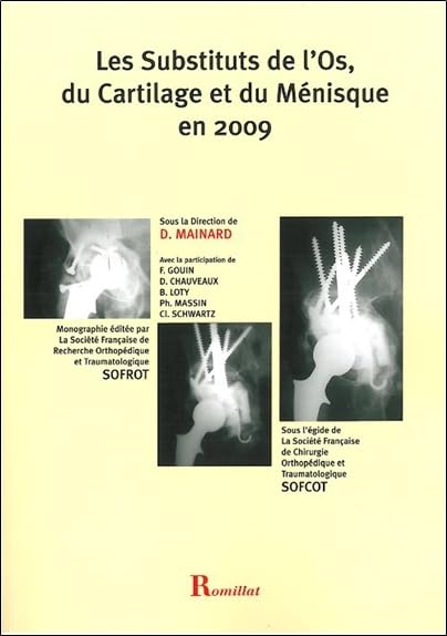 Substituts de l'os, du cartilage et du ménisque en 2009 book