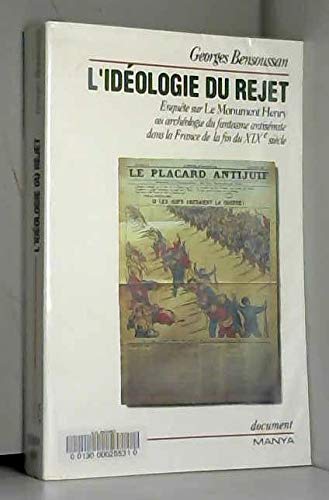 L'Idéologie du rejet : Enquête sur Le Monument Henry book