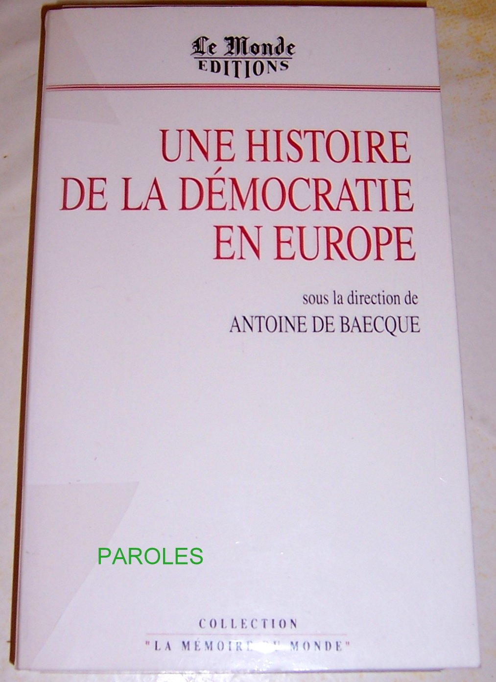 Une Histoire de la democratie en europe book