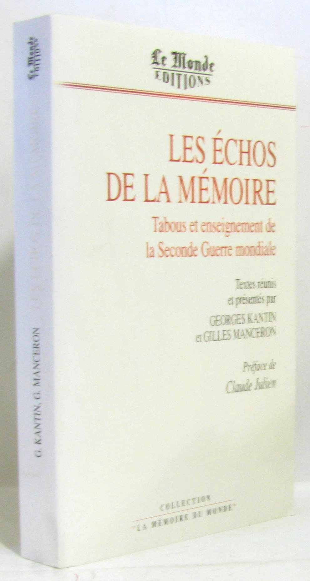 Les Echos de la mémoire : tabous et enseignements de la Seconde Guerre mondiale book