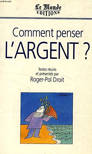 Comment penser l'argent ? Troisième forum le Monde le Mans book