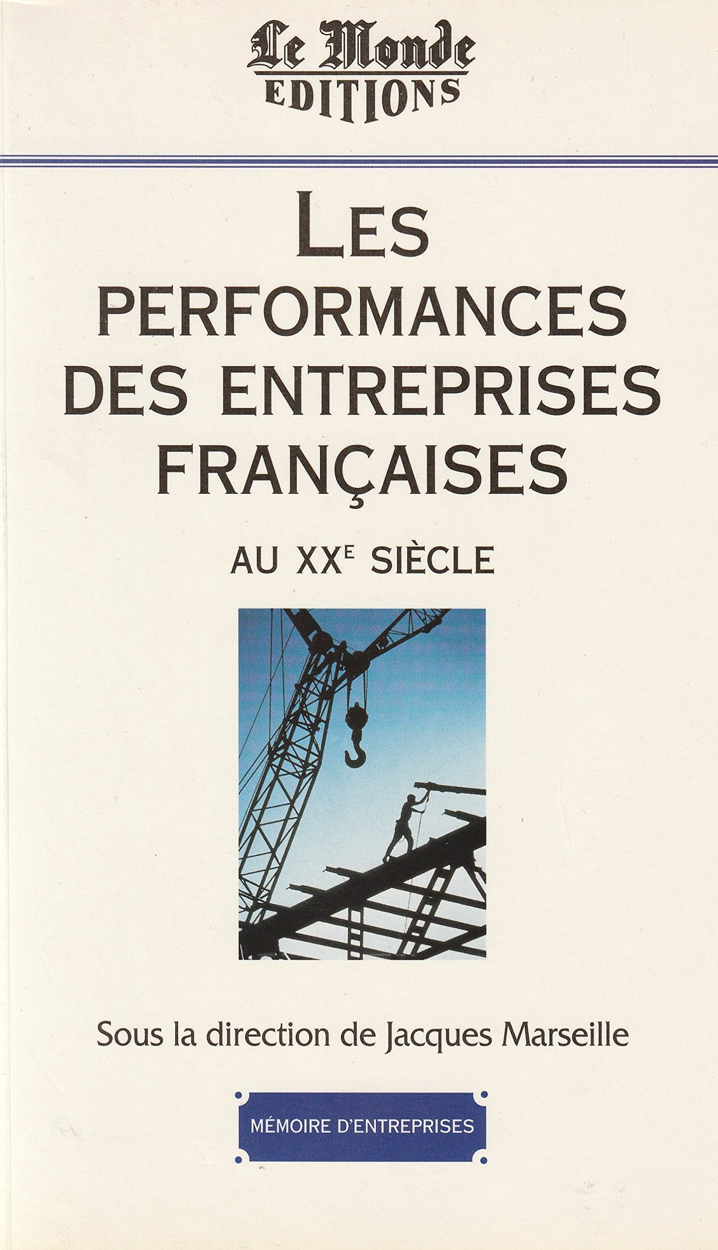 Les performances des entreprises françaises au XXe siècle book