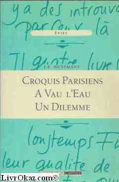 Croquis parisiens. A vau l'eau. Un Dilemmme book