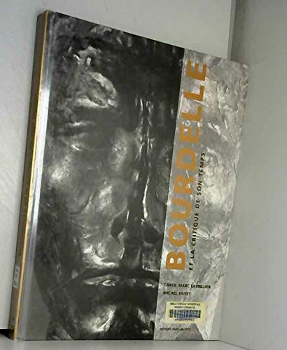Bourdelle Et La Critique De Son Temps book