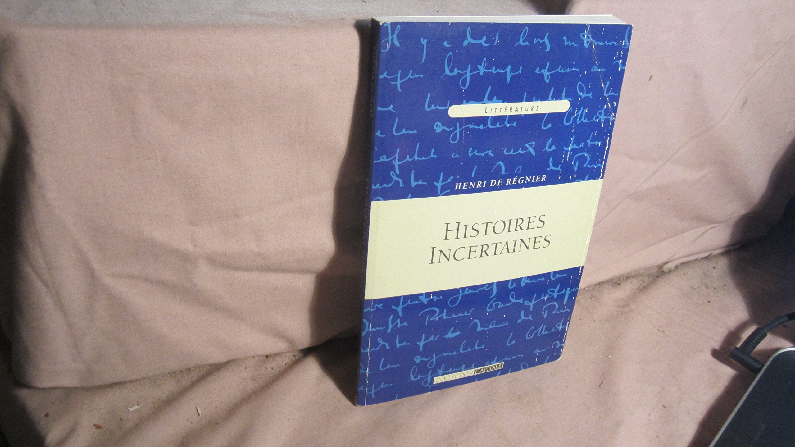 Histoires incertaines book