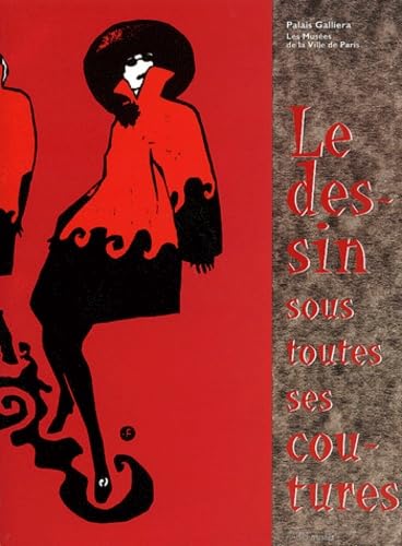Les Dessins Sous Toutes Ses Coutures: Croquis, Illustrations, Modeles 1760-1994 Film, Art & Culture