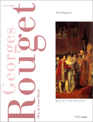 Georges Rouget, 1783-1869. Elève de Louis David book