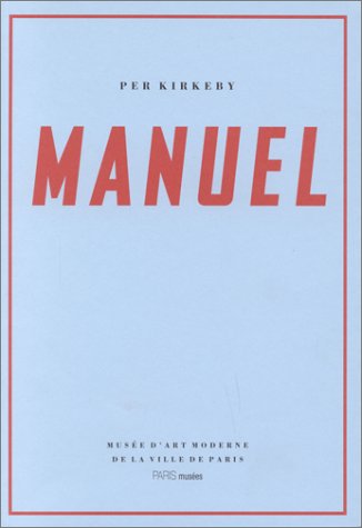 Manuel, per kirkeby: - MUSEE D'ART MODERNE DE LA VILLE DE PARIS 7FEVRIER-17 MAI1998 book
