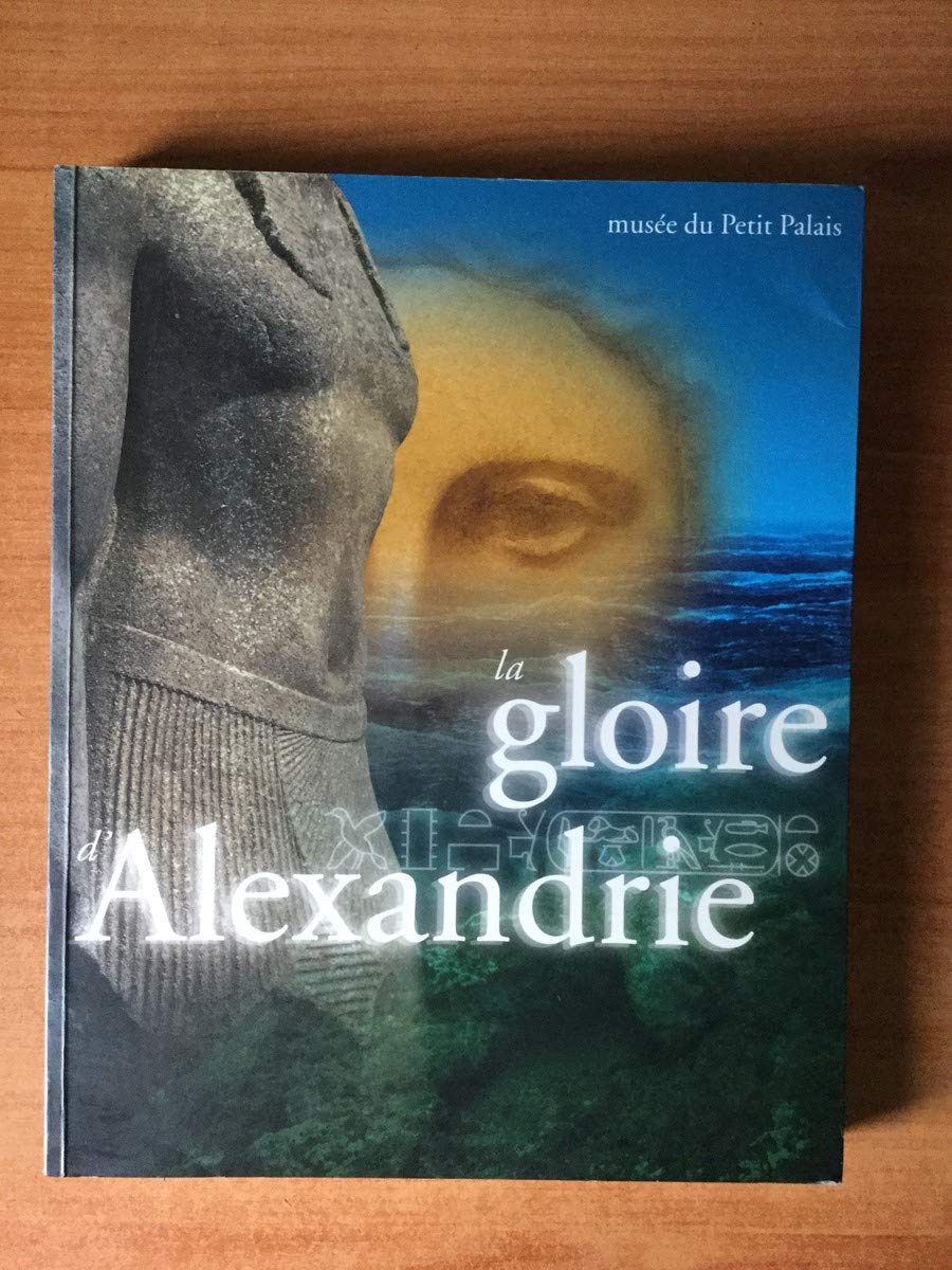 The Glory of Alexandria, Egypt from Alexander to Cleopatra Film, Art & Culture
