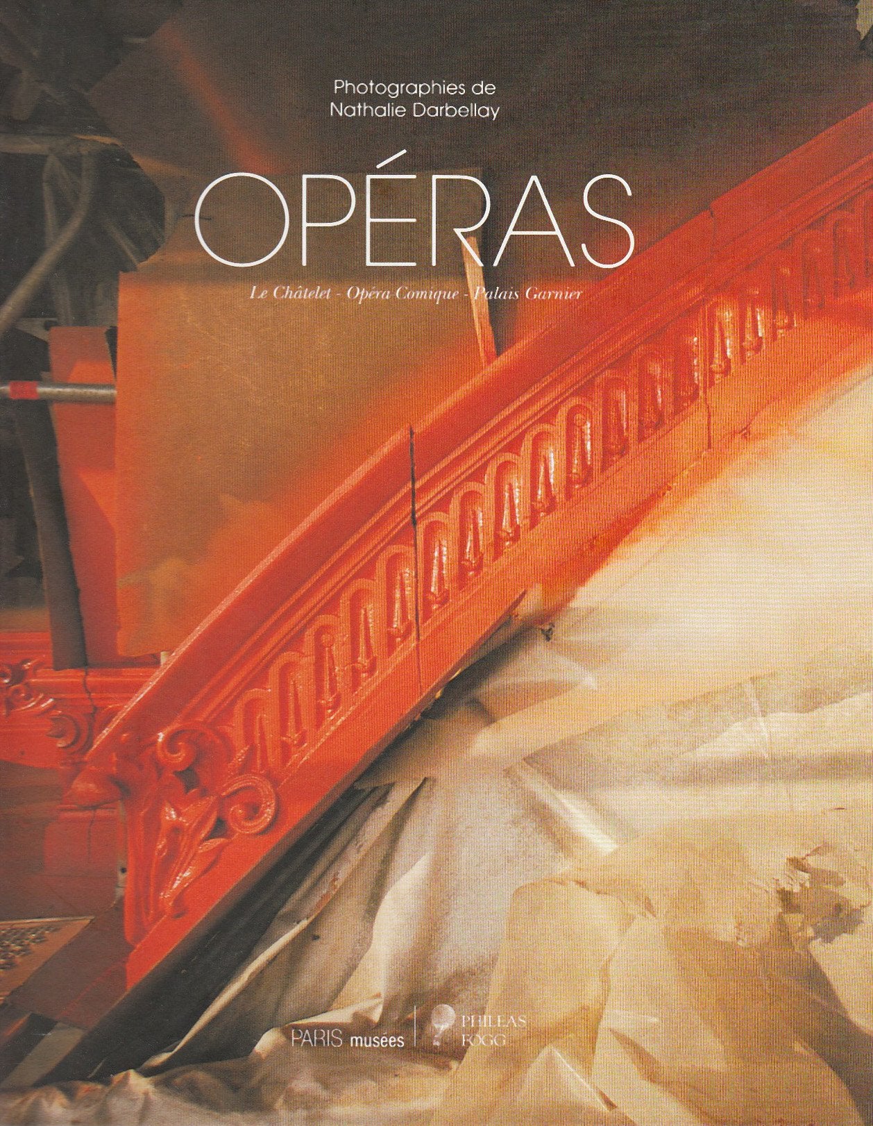 Nathalie Darbellay. Opéras: Châtelet -Opéra Comique -Opéra Garnier Travel