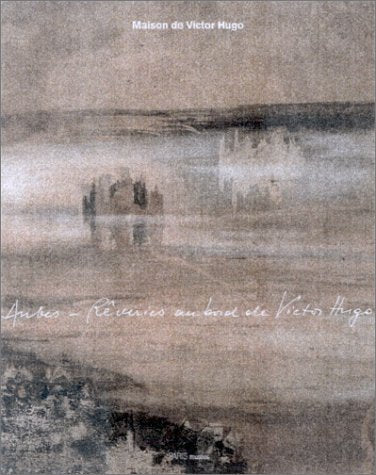 Aubes-Rêveries au bord de Victor Hugo Film, Art & Culture