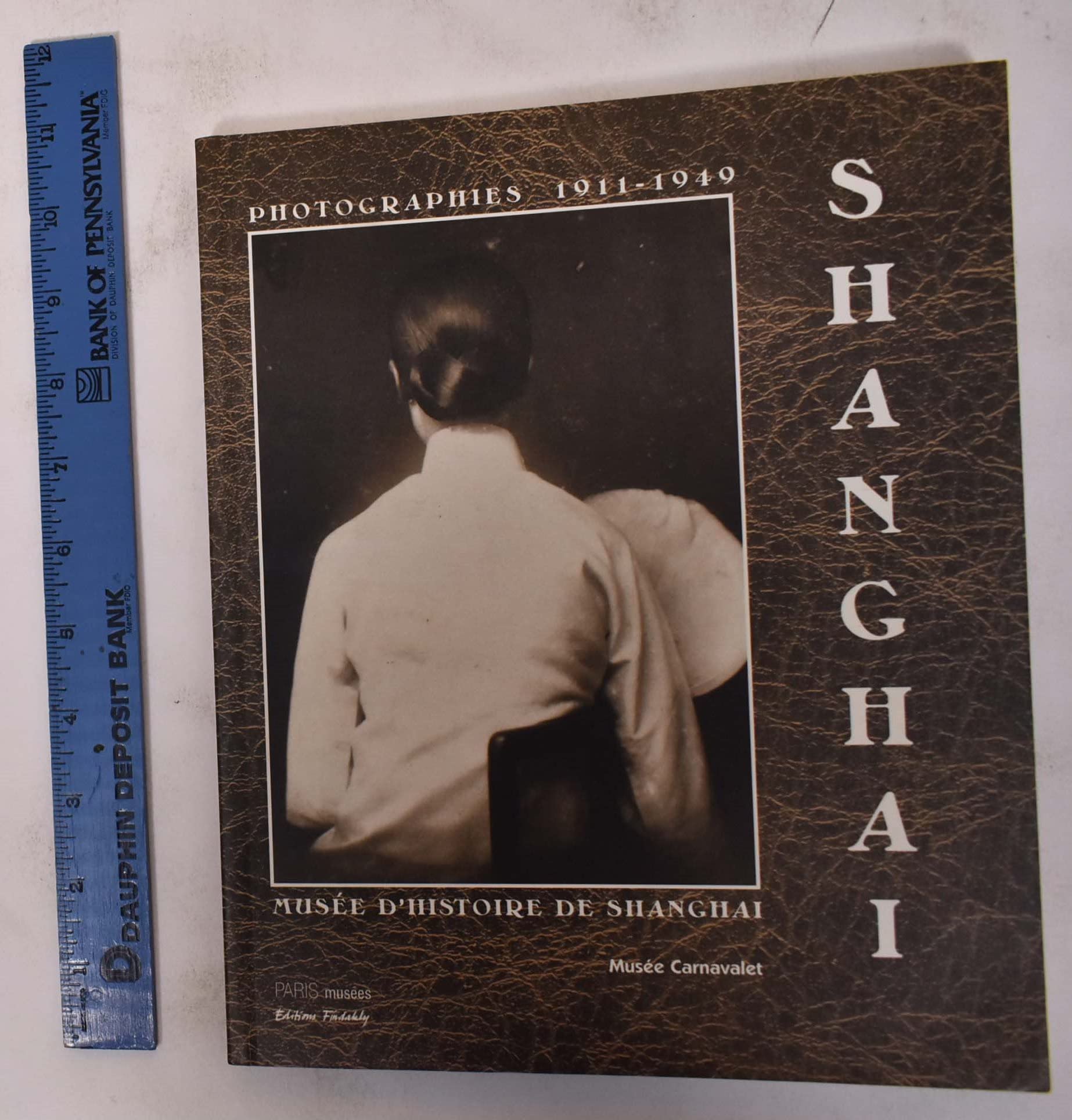 Shanghai, photographies 1911-1949 book