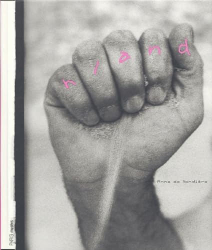 H/AND: Photographies et Textes de Anne de Vandière Film, Art & Culture