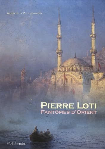 Pierre Loti: Fantômes d'Orient book