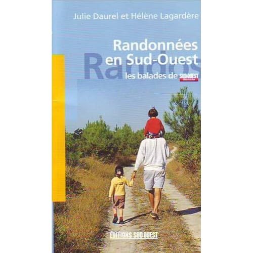 Randonnees En Sud Ouest: Les balades de "Sud-Ouest dimanche" Leisure, Home & Garden
