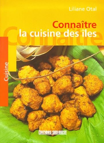 Cuisine Des Iles (La)/Connaitre Leisure, Home & Garden