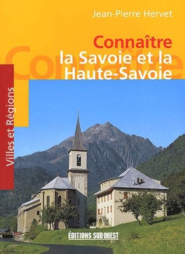 Connaitre La Savoie Et La Haute-Savoie Books