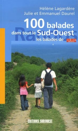 100 balades dans tout le Sud-Ouest Books