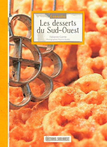 Connaître les desserts du Sud-Ouest Leisure, Home & Garden