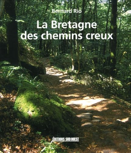 La Bretagne des chemins creux Books