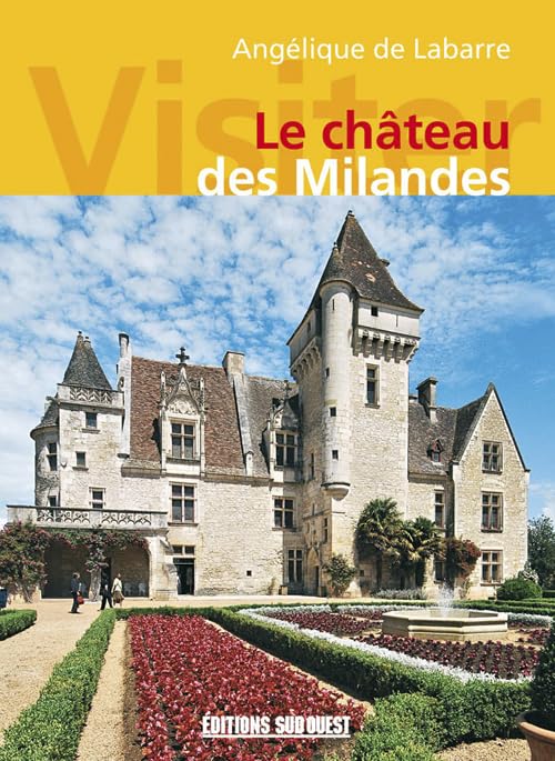 Visiter Le Chateau Des Milandes book
