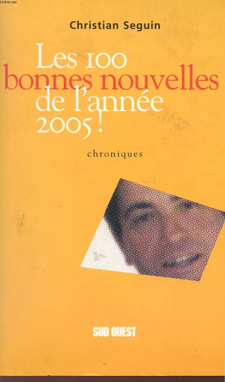 Les 100 bonnes nouvelles de l'année 2005 book