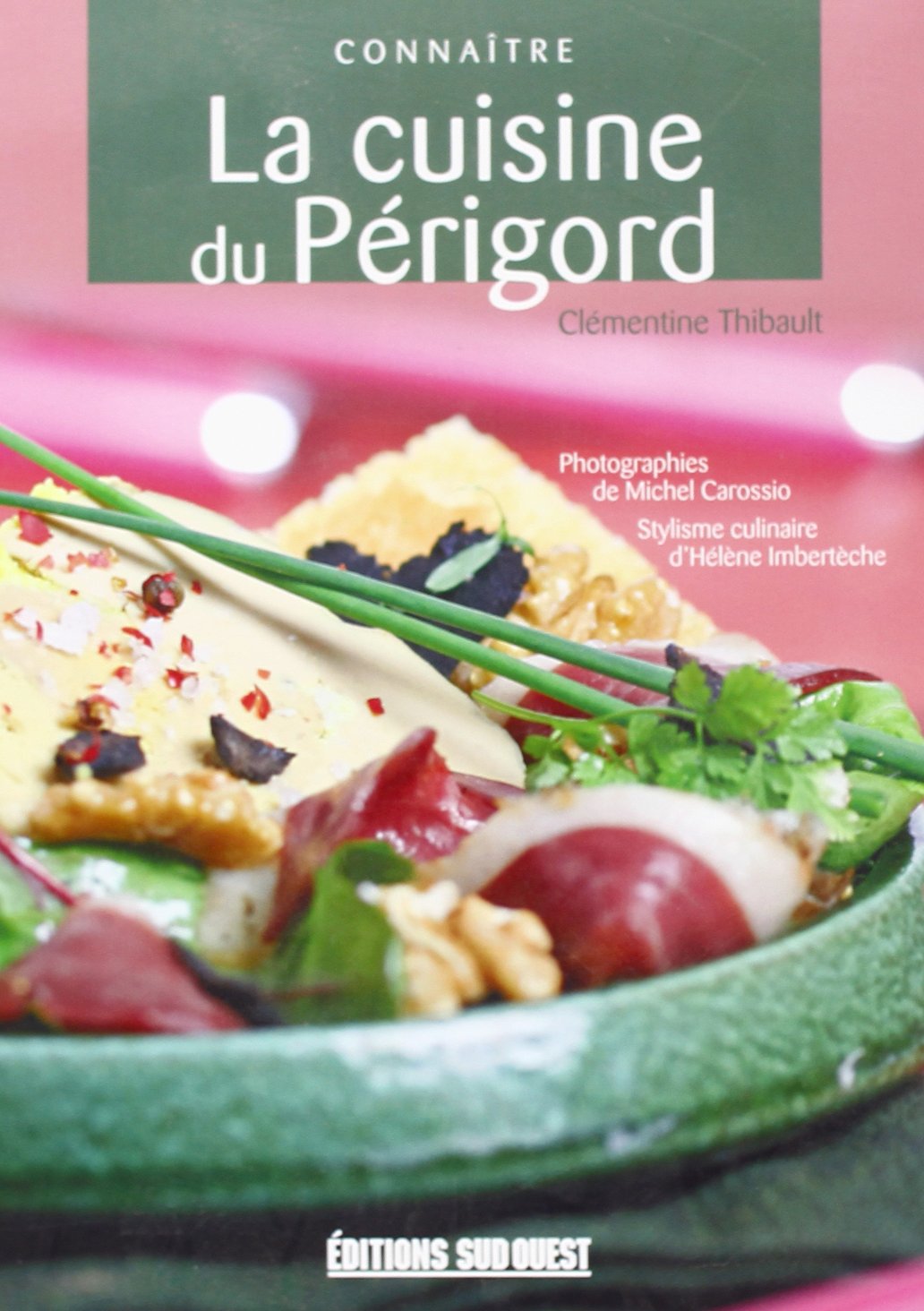 Connaitre La Cuisine Du Perigord Leisure, Home & Garden