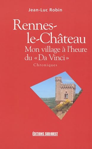 Rennes-le-Château: Mon village à l'heure du "Da vinci" Books