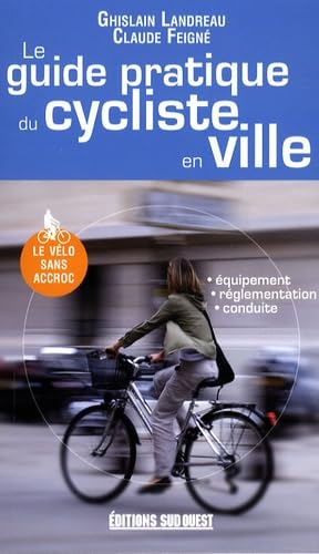 Le guide pratique du cycliste en ville book