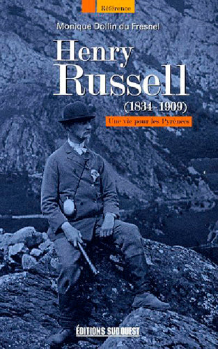 Henry Russell (1834-1909) : une vie pour les Pyrénées Art & Literature