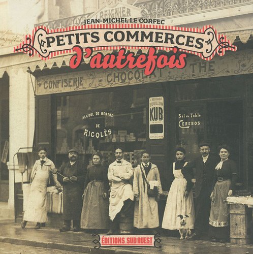 Petits Commerces D'Autrefois book