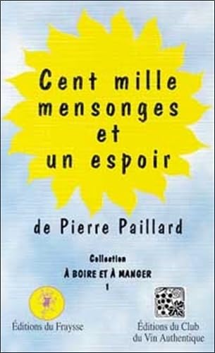Cent mille mensonges et un espoir book