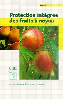 Protection integree des fruits a noyau (memento guide) book