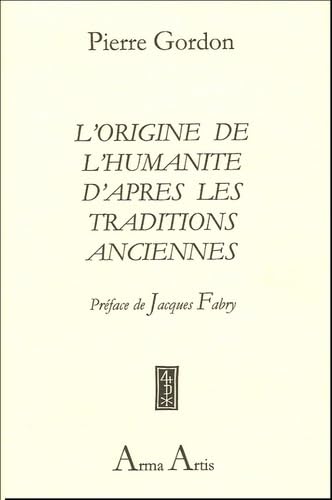 L'Origine de l'Humanité d'après les traditions anciennes Books