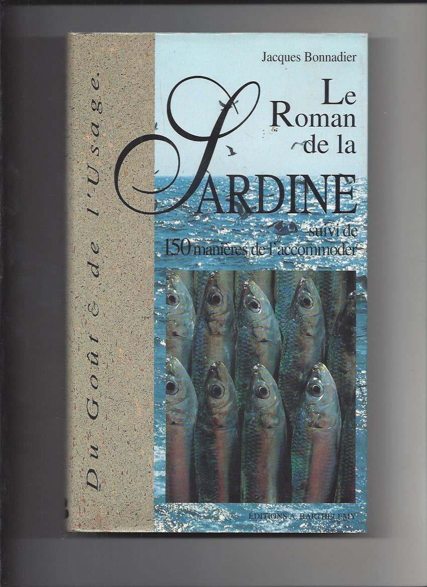 Le Romant de la sardine, suivi de 150 manières de l'accommoder Books