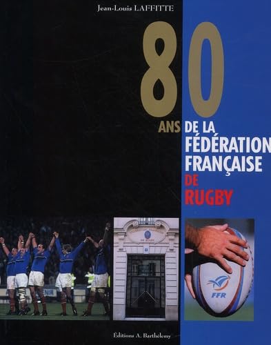 80 ans de la Fédération Française de Rugby (1920-2000) Leisure & Fun