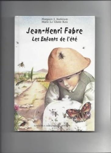 Jean-Henri Fabre : Les enfants de l'été book