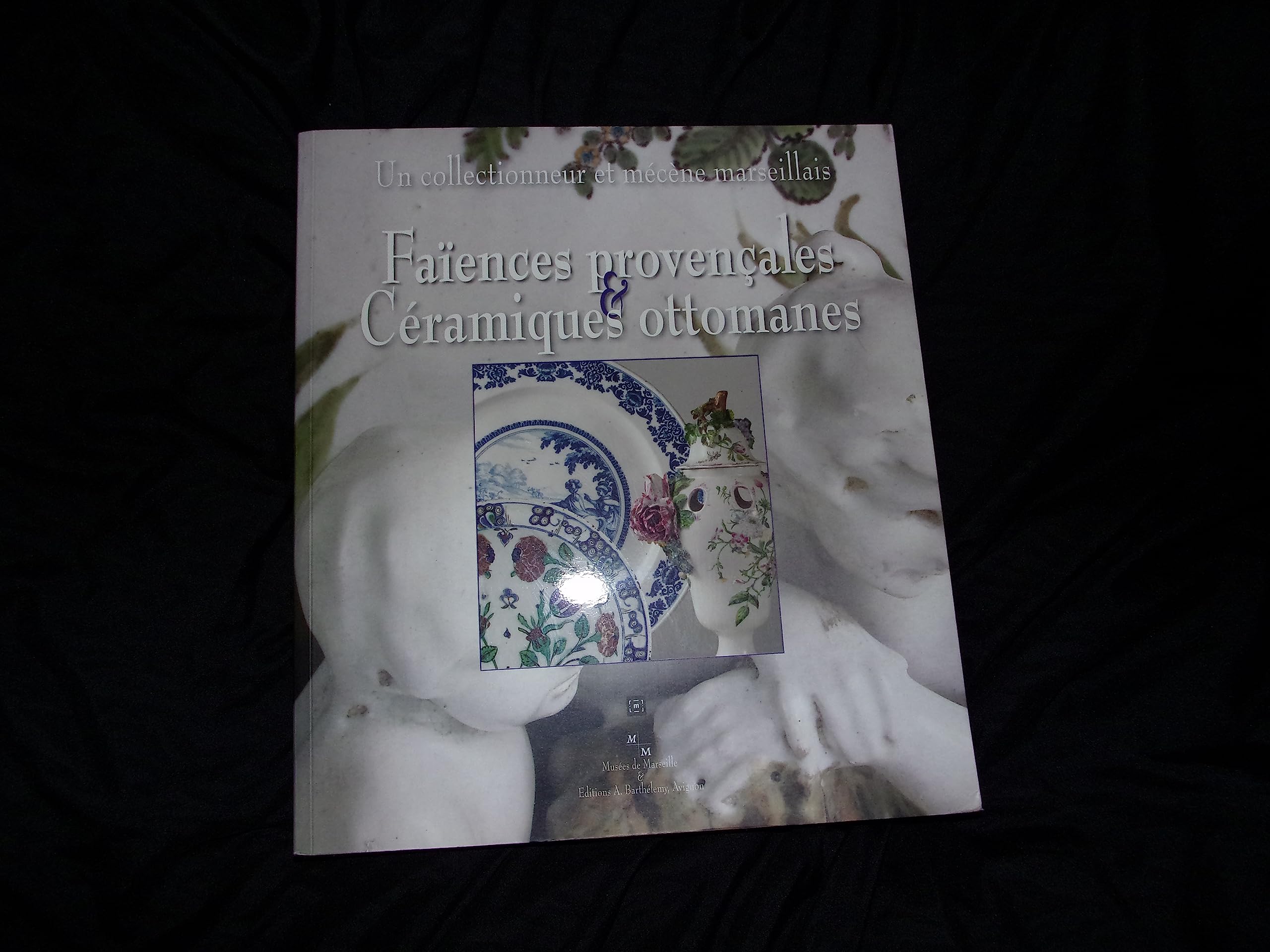 Faiences provençales et Céramiques ottomanes Books