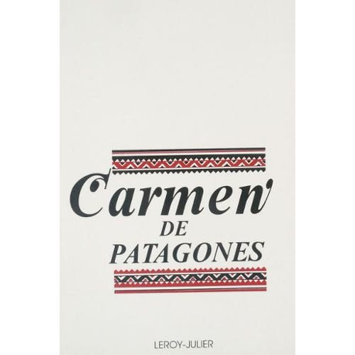 Carmen de Patagones : récit merveilleux book